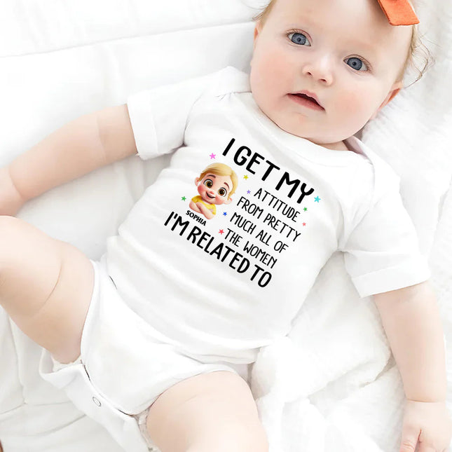I Get My Attitude - Personalized Baby Onesie