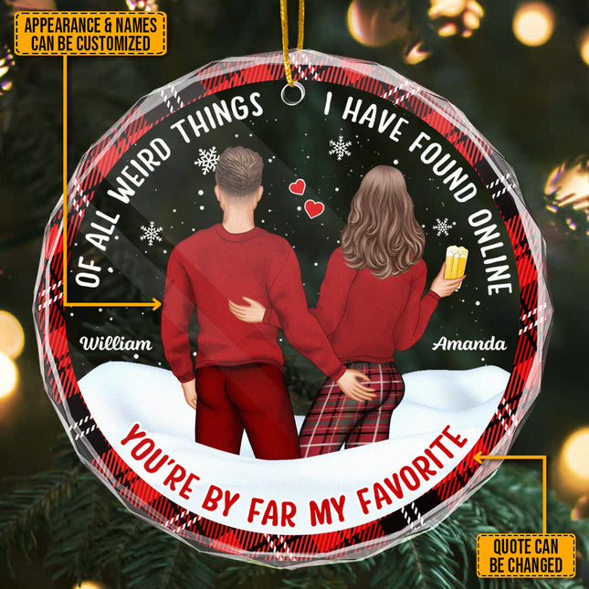 You're By Far My Favorite - Customized Personalized Glass Ornament - Gift For Couple Husband Wife