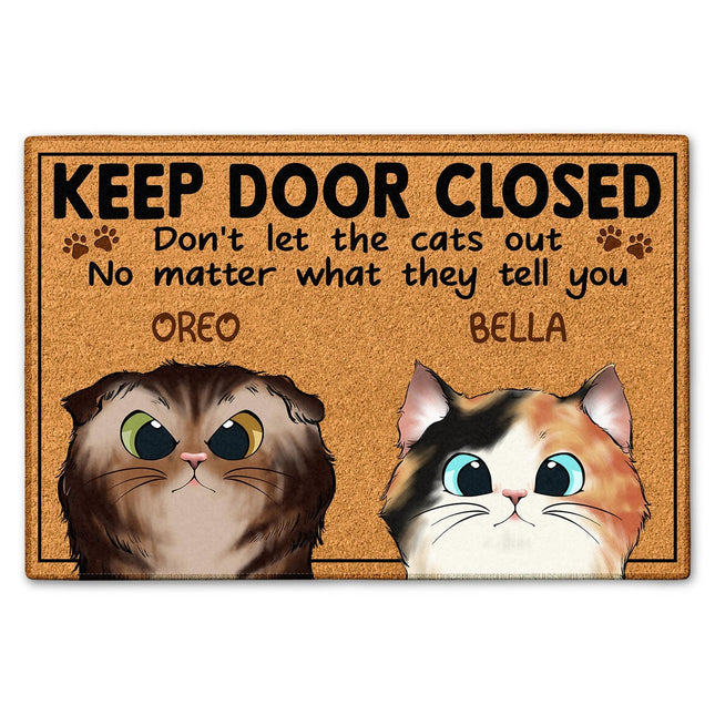 Keep The Door Closed Don't Let The Cats Out - Personalized Custom Doormat