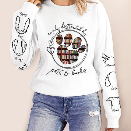 Easily Distracted By Dogs Cats And Books - Gift For Dog Lover, Cat Mom, Pet Mum - Personalized Unisex Sweatshirt