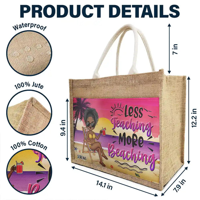 Beaching Not Teaching - Personalized Jute Tote Bag