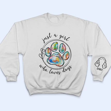 Just A Girl Who Loves Dogs Cats - Gift For Dog Lover, Cat Mom, Pet Mum - Personalized Unisex Sweatshirt