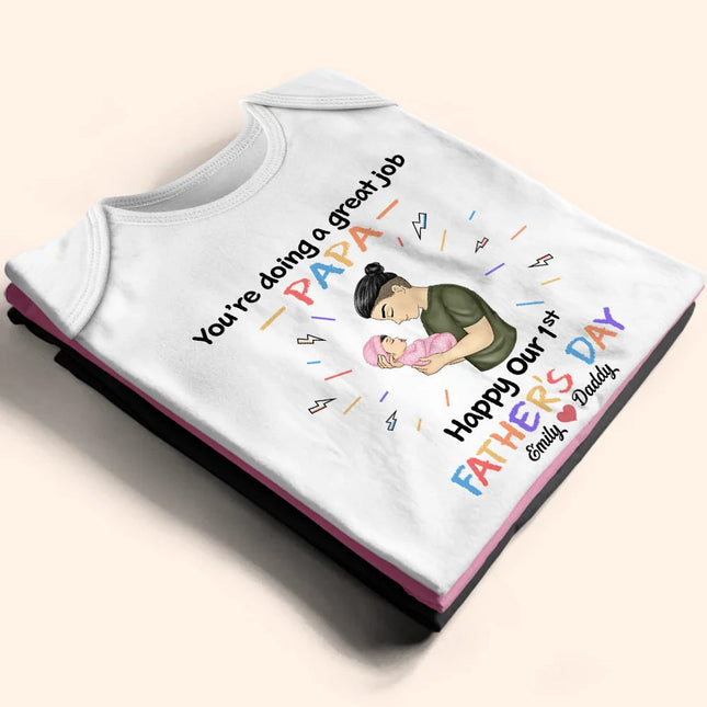 You Are Doing A Great Job Daddy - Personalized Baby Onesie