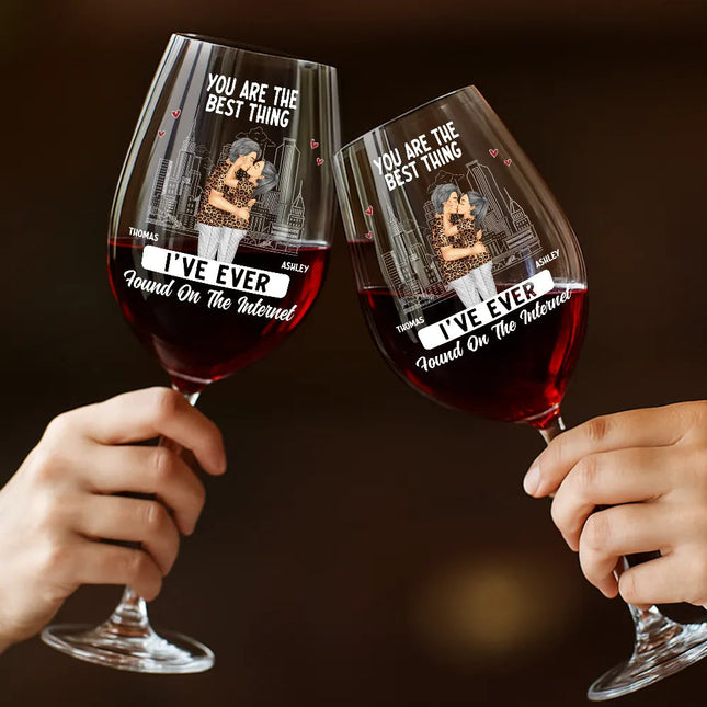 You're The Best Thing - Personalized Wine Glass