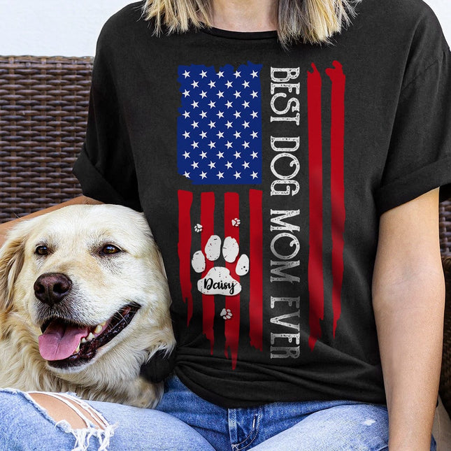 Best Dog Mom Ever American Flag Front Dog Shirt