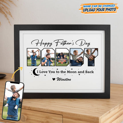 Custom Photo Happy Father's Day We Love You To The Moon And Back Picture Frame