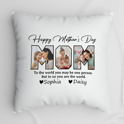 Custom Photo Happy Mother's Day To My World Pillow