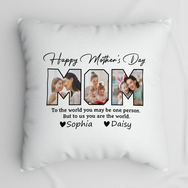 Custom Photo Happy Mother's Day To My World Pillow