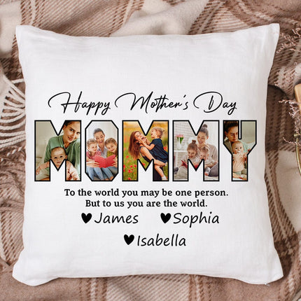 Custom Photo Happy Mother's Day To My World Pillow