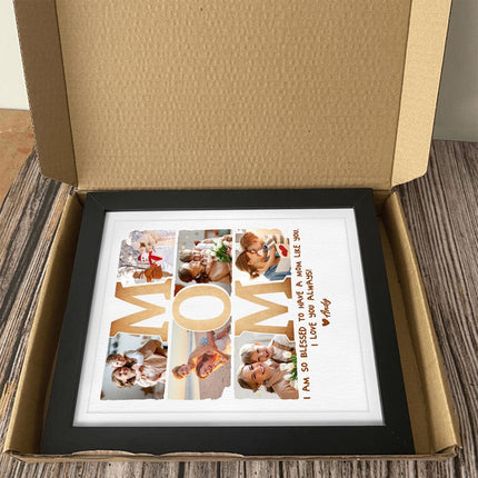 Custom Photo I Am So Blessed To Have A Mom Like You Picture Frame