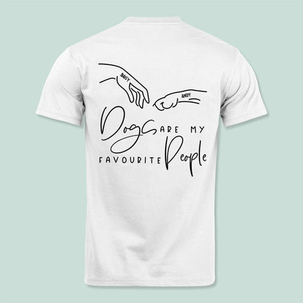 Dogs Are My Favourite People Back Dog Shirt
