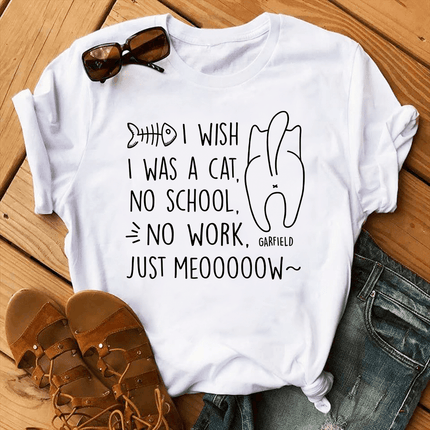 I Wish I Was A Cat No School No Work Just Meooow Shirt Personalized Gift