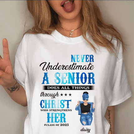 Never Underestimate A Senior Graduation Shirt, Back To School Gift