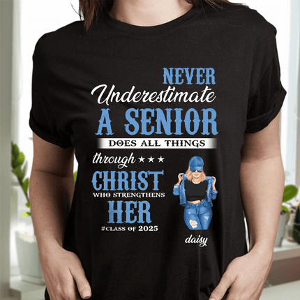 Never Underestimate A Senior Graduation Shirt, Back To School Gift