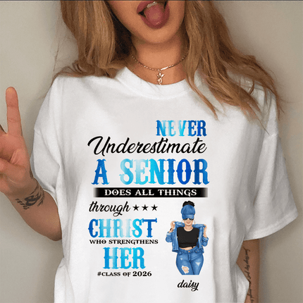 Never Underestimate A Senior Graduation Shirt, Back To School Gift
