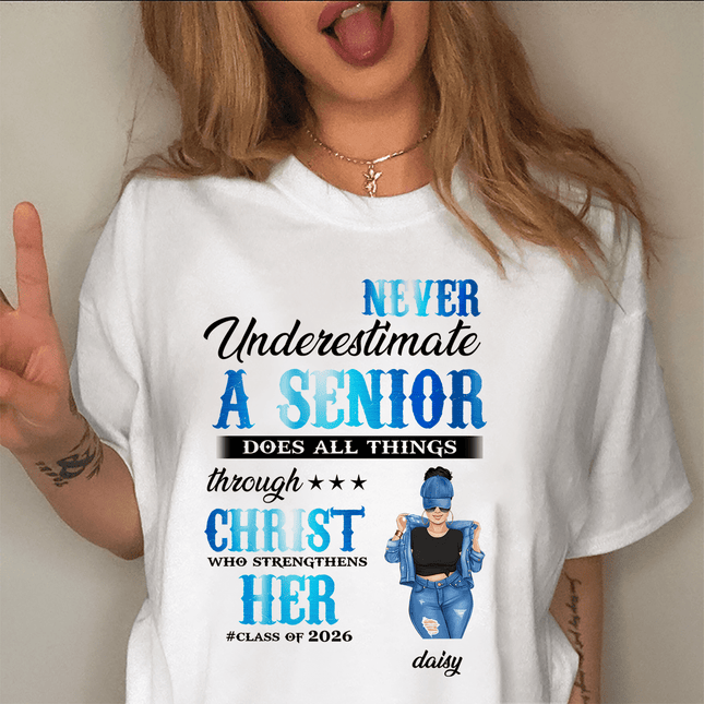 Never Underestimate A Senior Graduation Shirt, Back To School Gift