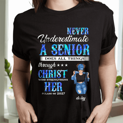 Never Underestimate A Senior Graduation Shirt, Back To School Gift