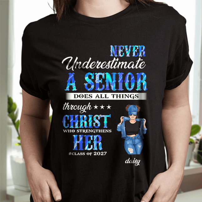 Never Underestimate A Senior Graduation Shirt, Back To School Gift
