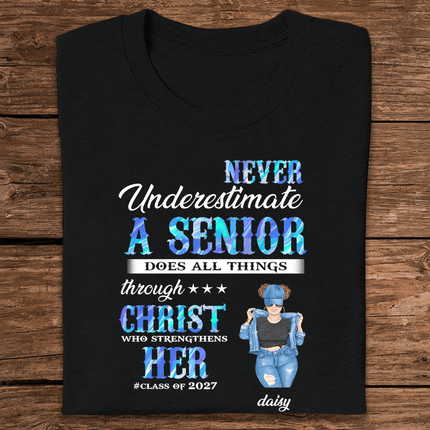 Never Underestimate A Senior Graduation Shirt, Back To School Gift