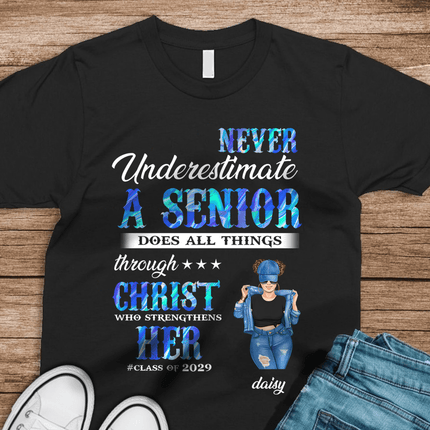 Never Underestimate A Senior Graduation Shirt, Back To School Gift