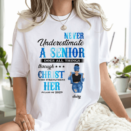 Never Underestimate A Senior Graduation Shirt, Back To School Gift
