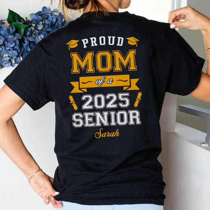 Proud Mom Of A Graduate Personalized Custom Backside Graduation Senior Shirt