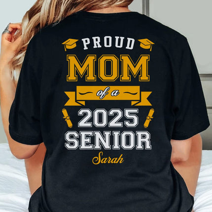 Proud Mom Of A Graduate Personalized Custom Backside Graduation Senior Shirt