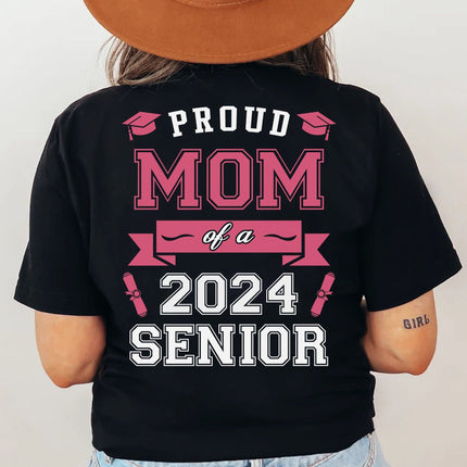 Proud Mom Of A Graduate Personalized Custom Backside Graduation Senior Shirt