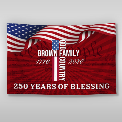 Custom Family Name Patriotic American, 250 Years of Blessing God House Flag