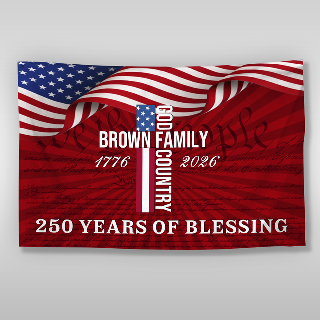Custom Family Name Patriotic American, 250 Years of Blessing God House Flag