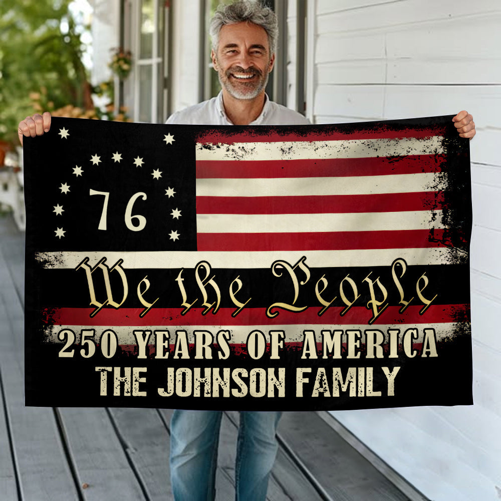 Custom Family Name We The People - 250 Years Of America Banner House Flag