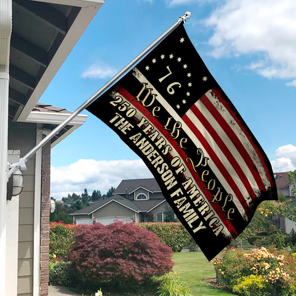 Custom Family Name We The People - 250 Years Of America Banner House Flag
