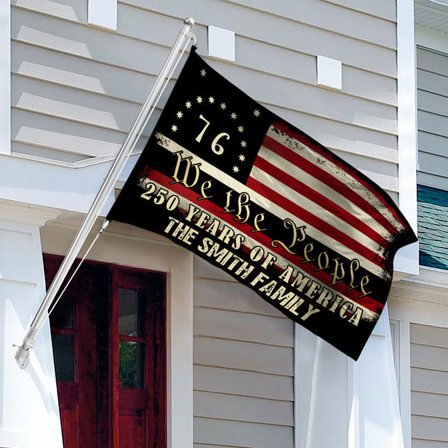 Custom Family Name We The People - 250 Years Of America Banner House Flag