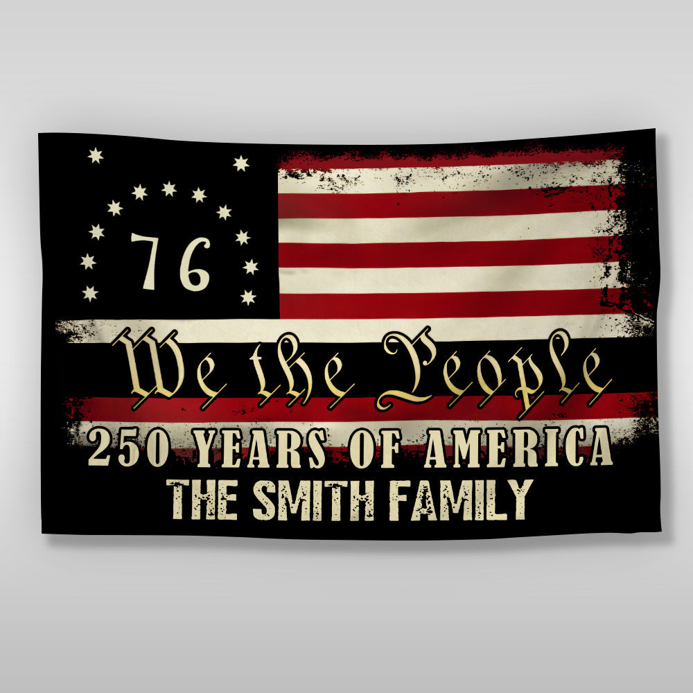 Custom Family Name We The People - 250 Years Of America Banner House Flag