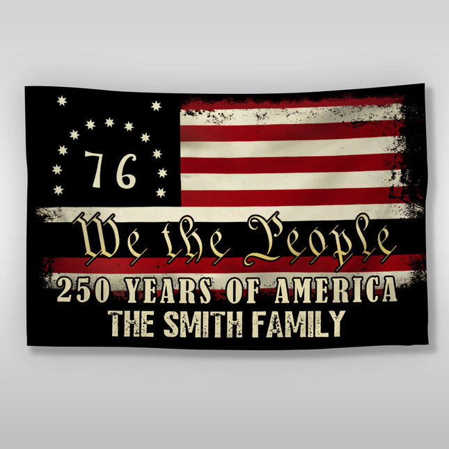 Custom Family Name We The People - 250 Years Of America Banner House Flag